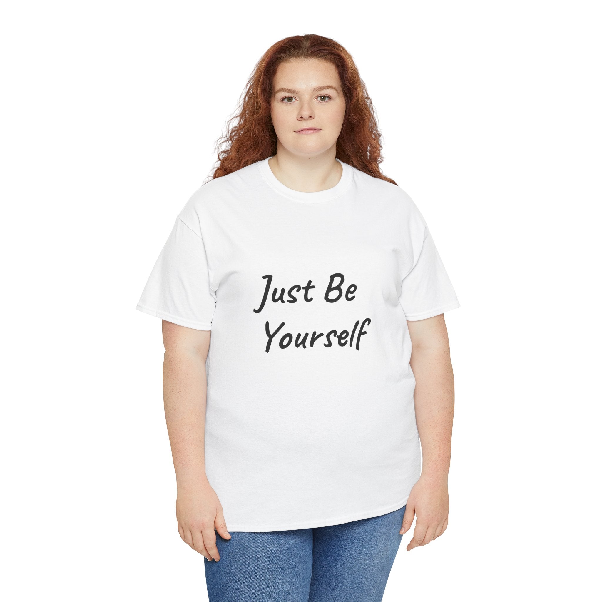 Just Be Yourself T-Shirt