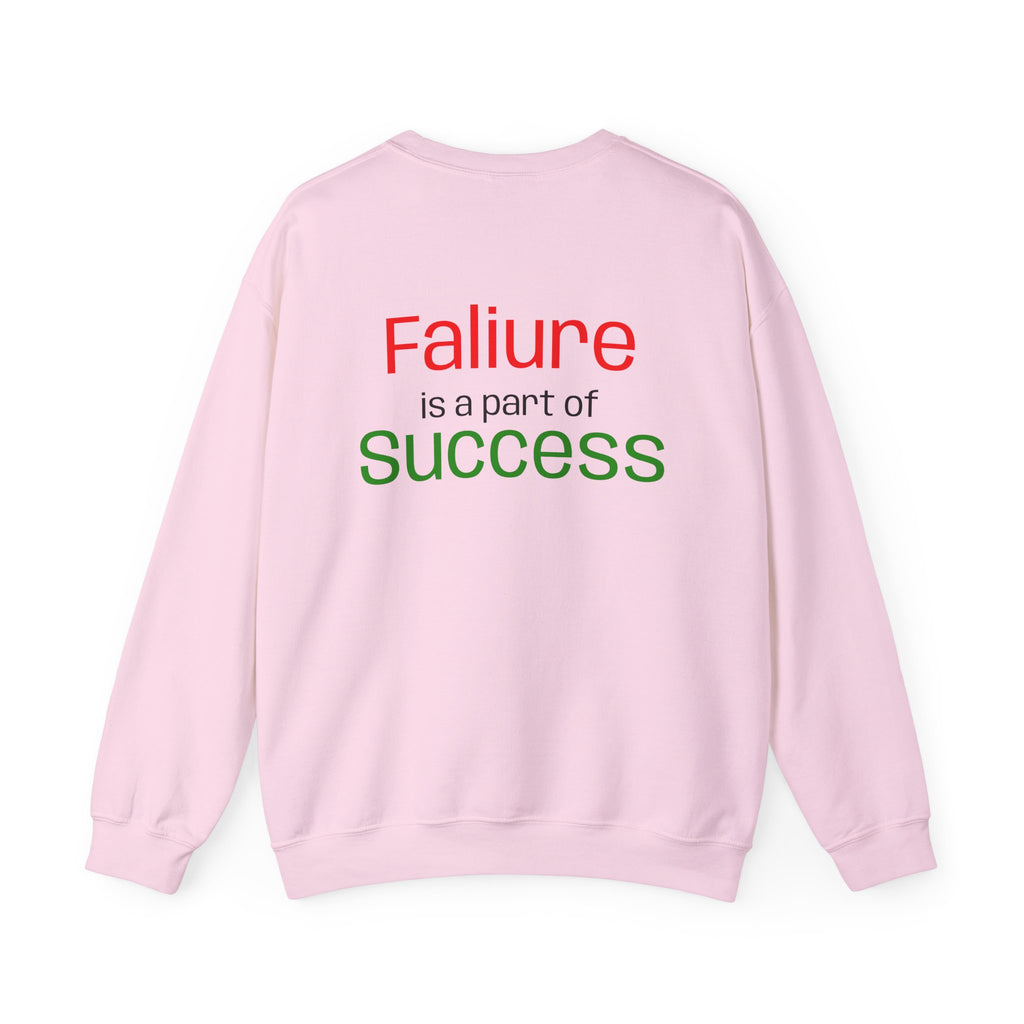 Failure is a part of Success Sweatshirt