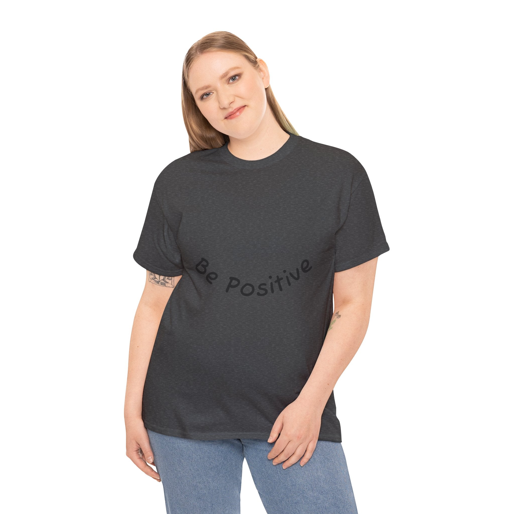 Be Positive T-Shirt