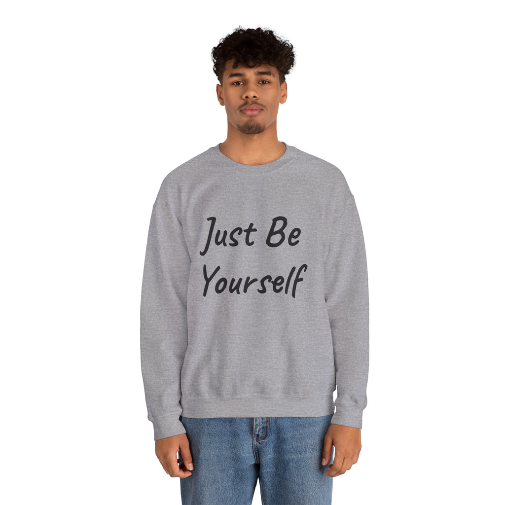 Just Be Yourself Sweatshirt