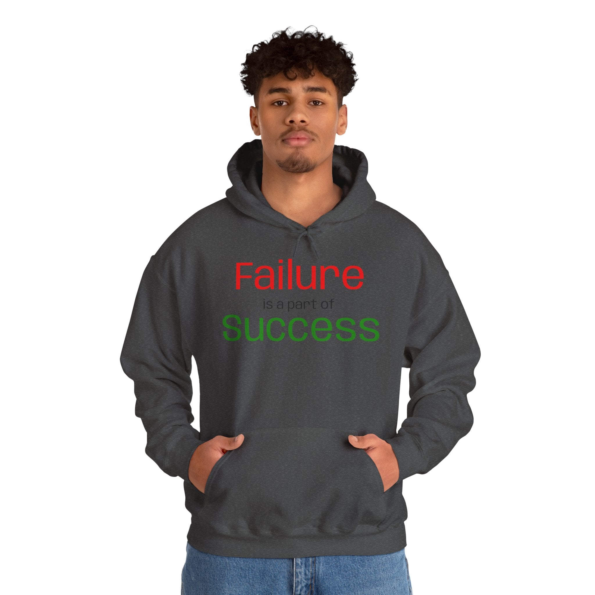 Failure is a part of Success Hooded Sweatshirt