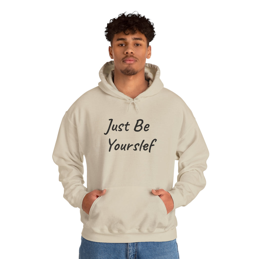 Just Be Yourself Hooded Sweatshirt