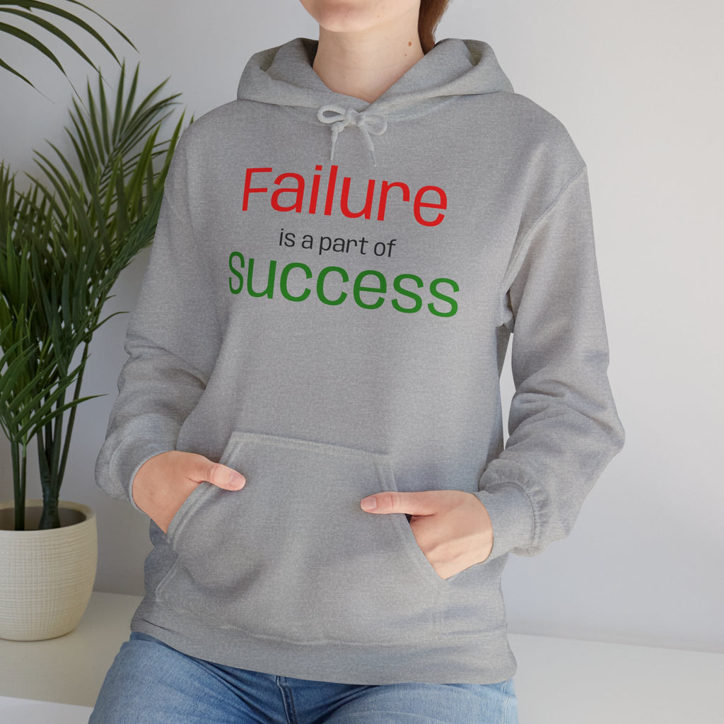 Failure is a part of Success Hooded Sweatshirt