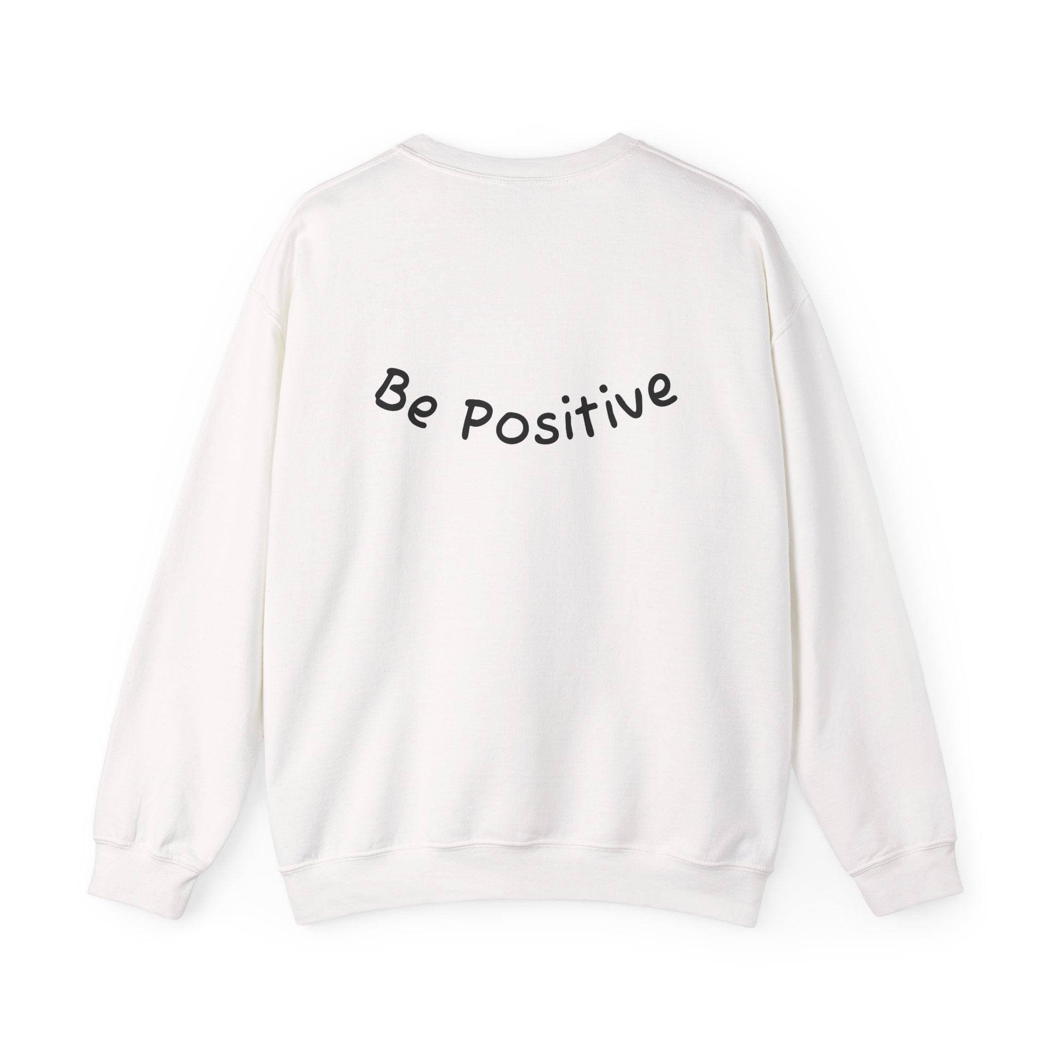 Be Positive Sweatshirt