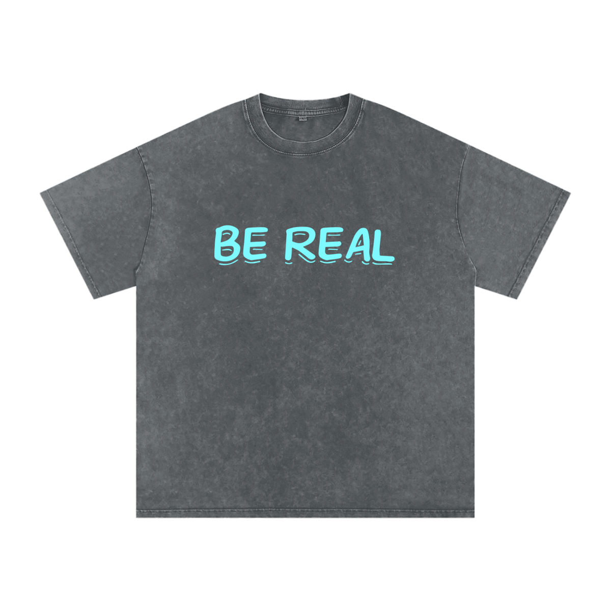 Be Real - Snow Washed Oversized Cotton T-Shirt