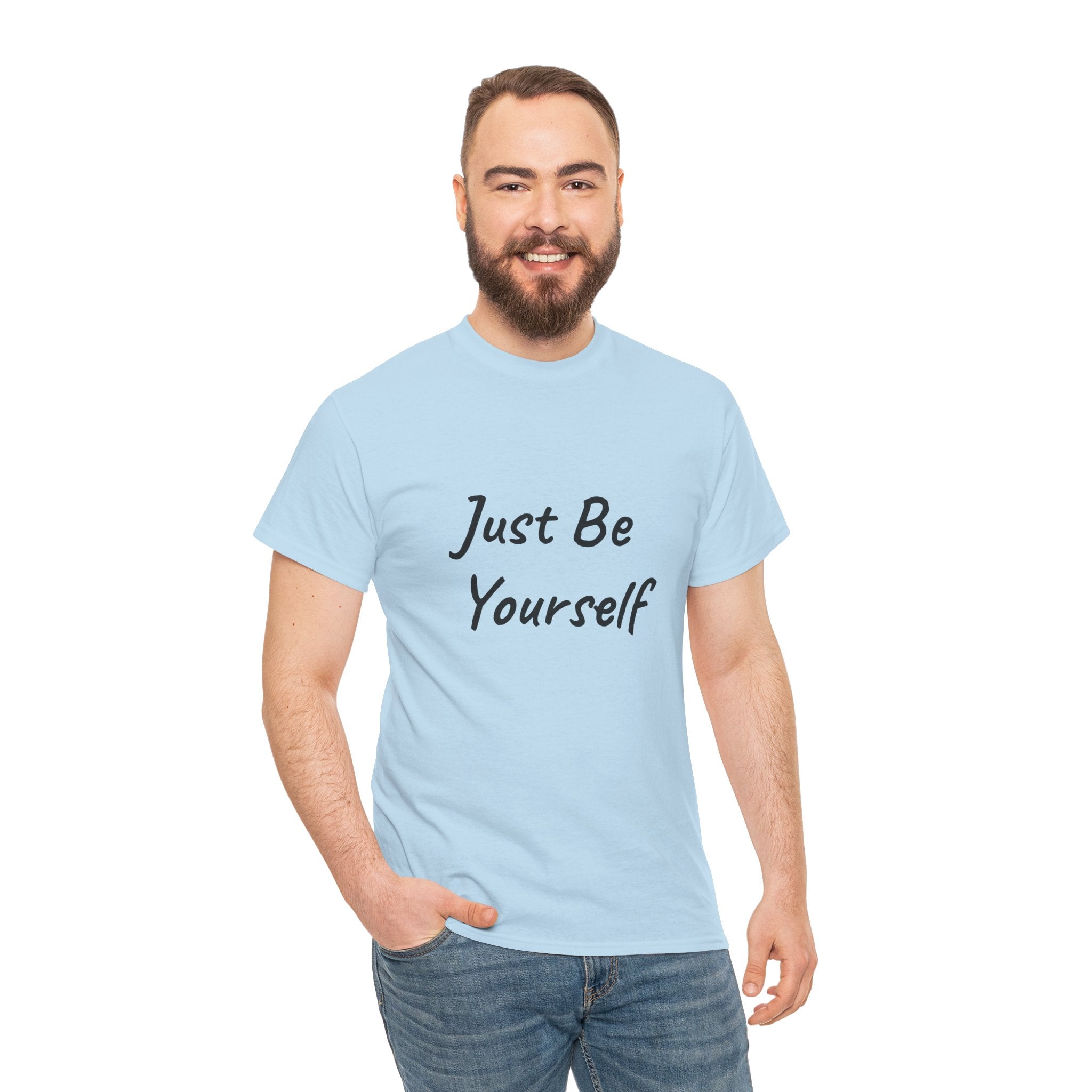 Just Be Yourself T-Shirt
