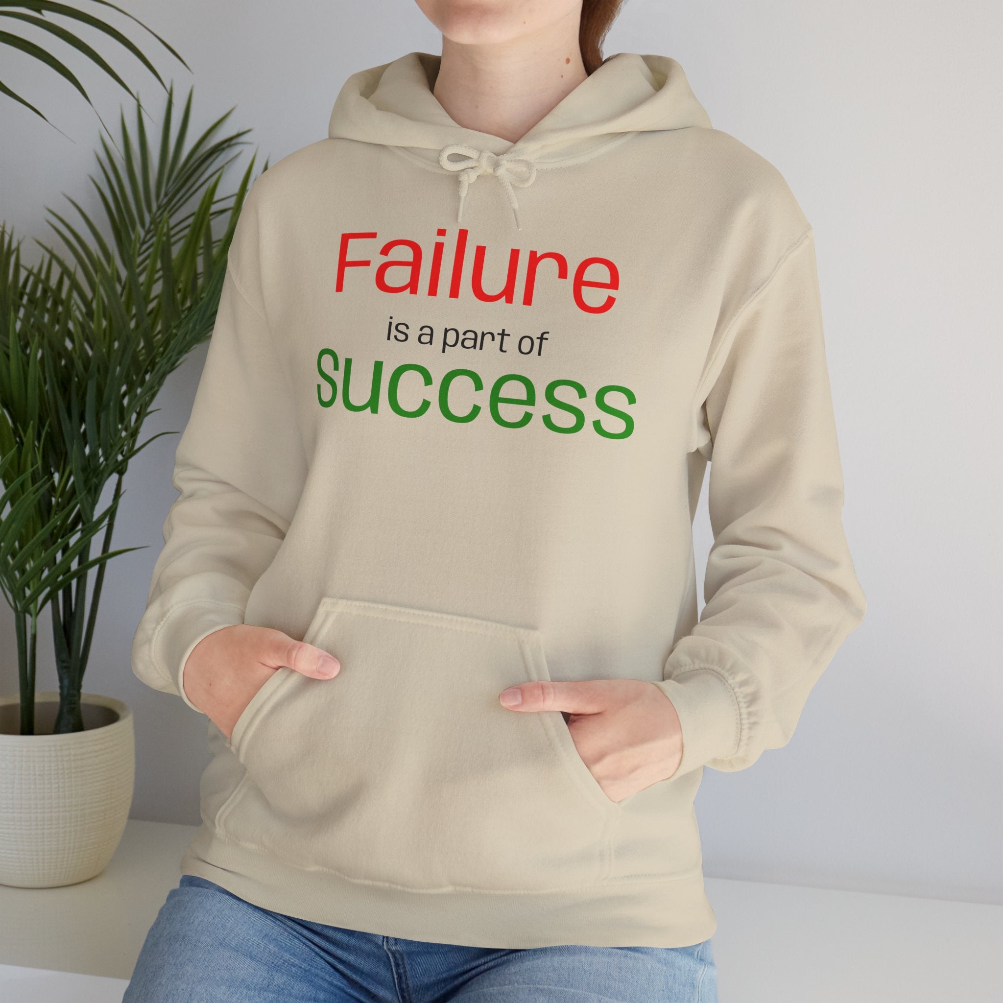 Failure is a part of Success Hooded Sweatshirt
