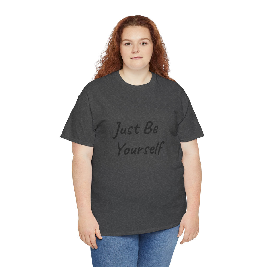 Just Be Yourself T-Shirt
