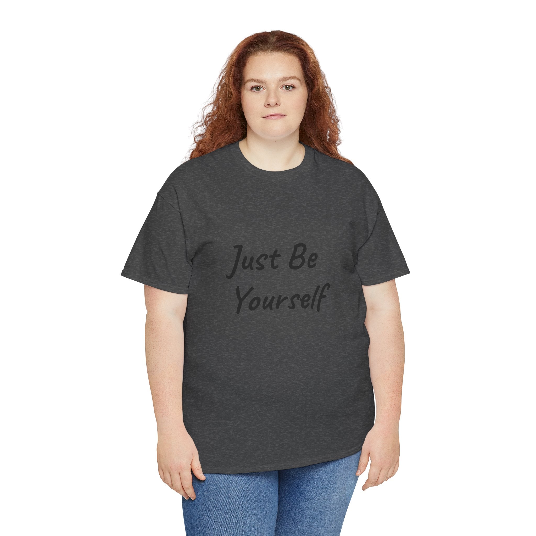 Just Be Yourself T-Shirt