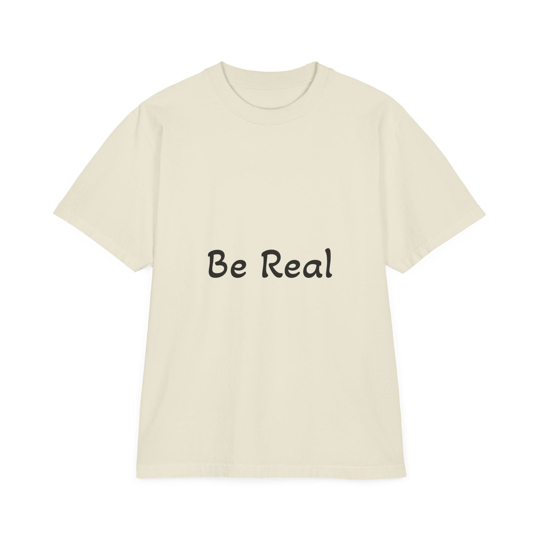 Be-Real-T-Shirt