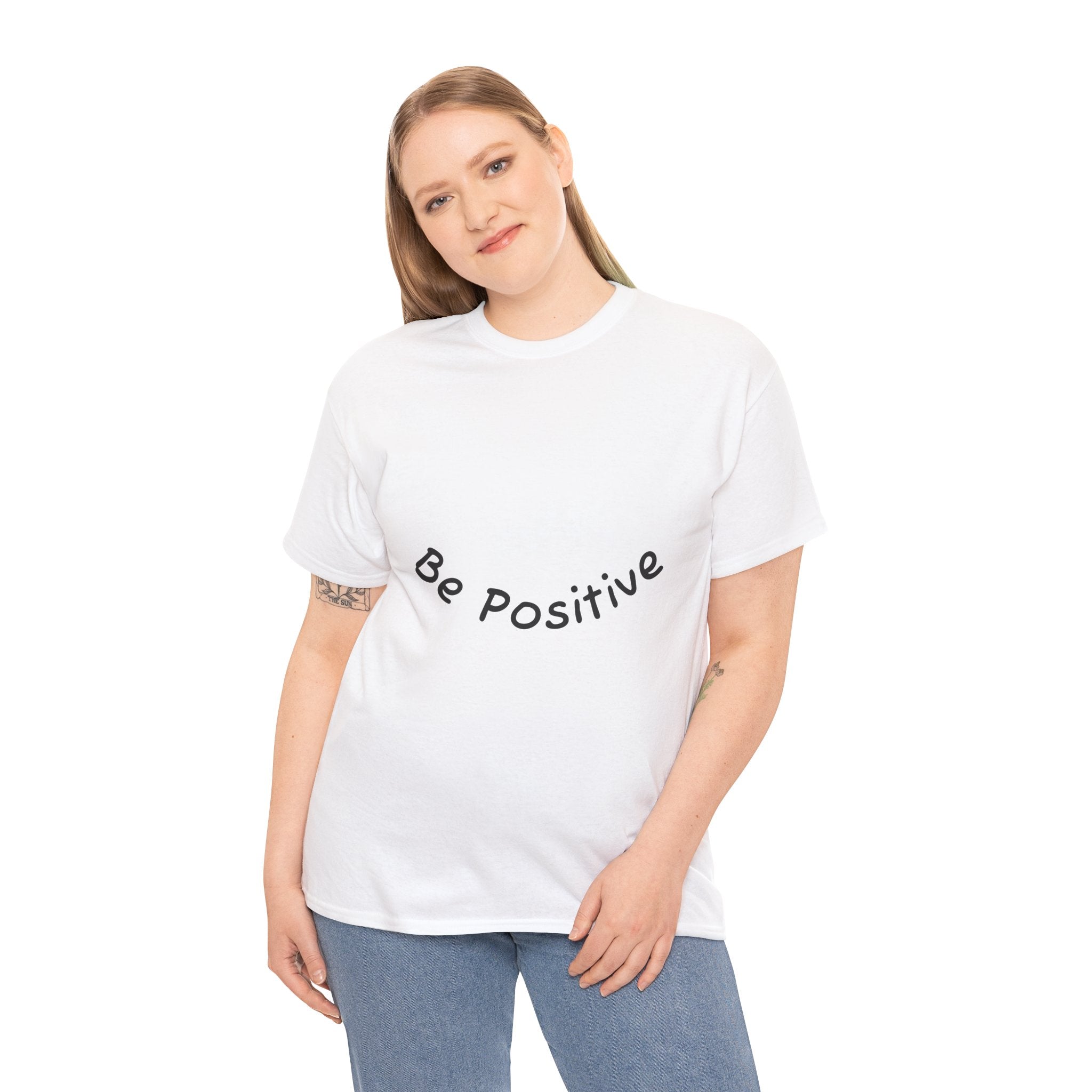 Be Positive T-Shirt