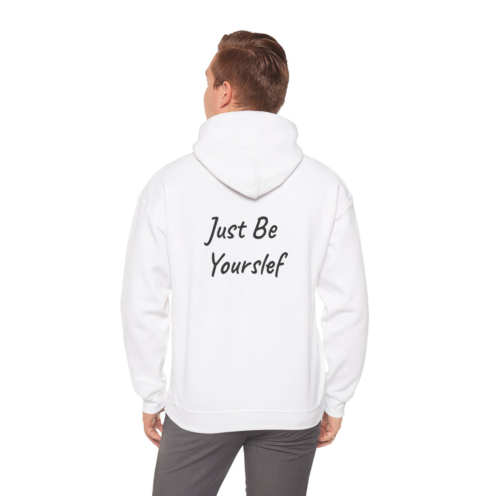 Just Be Yourself Hooded Sweatshirt