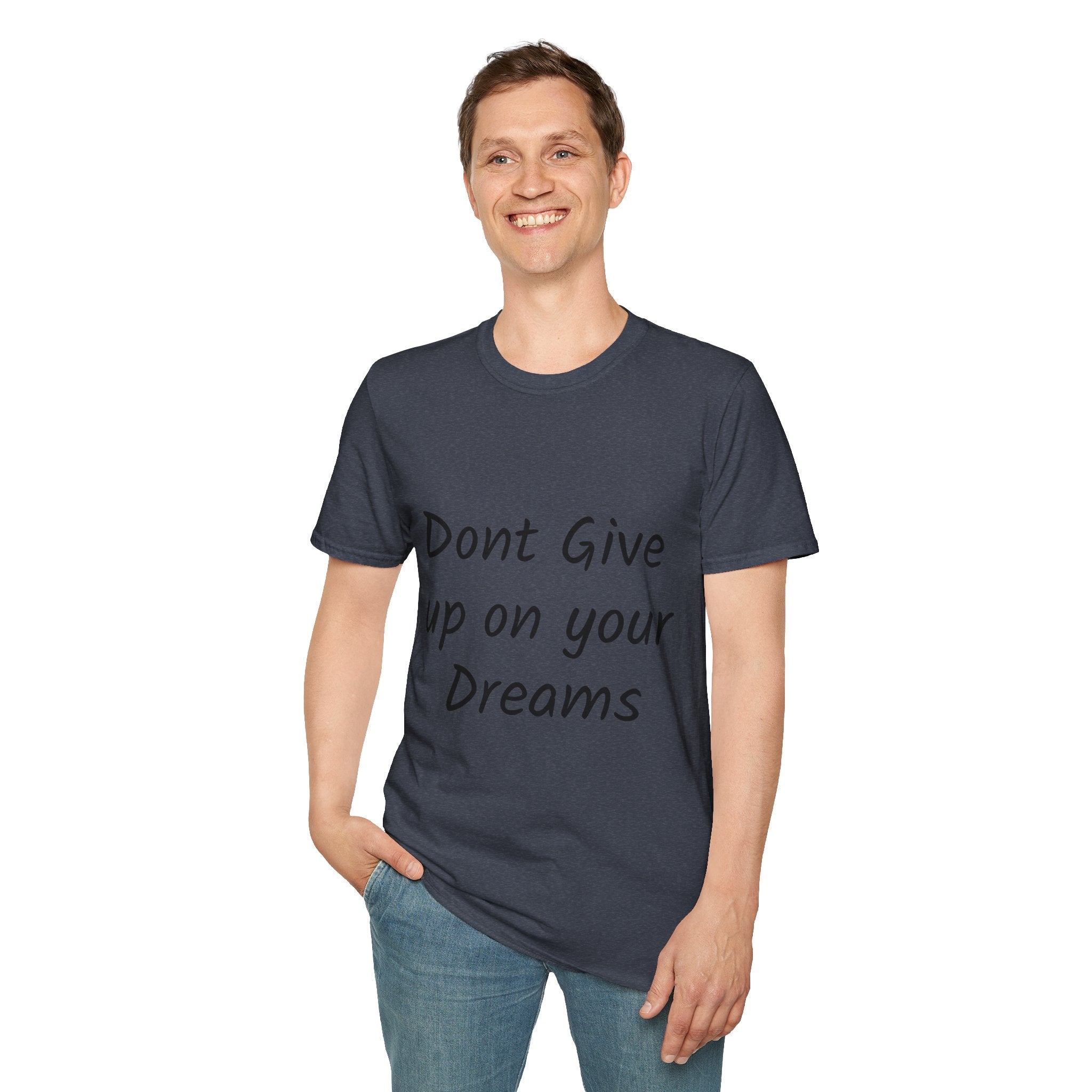 Don’t Give Up on your Dreams T-Shirt