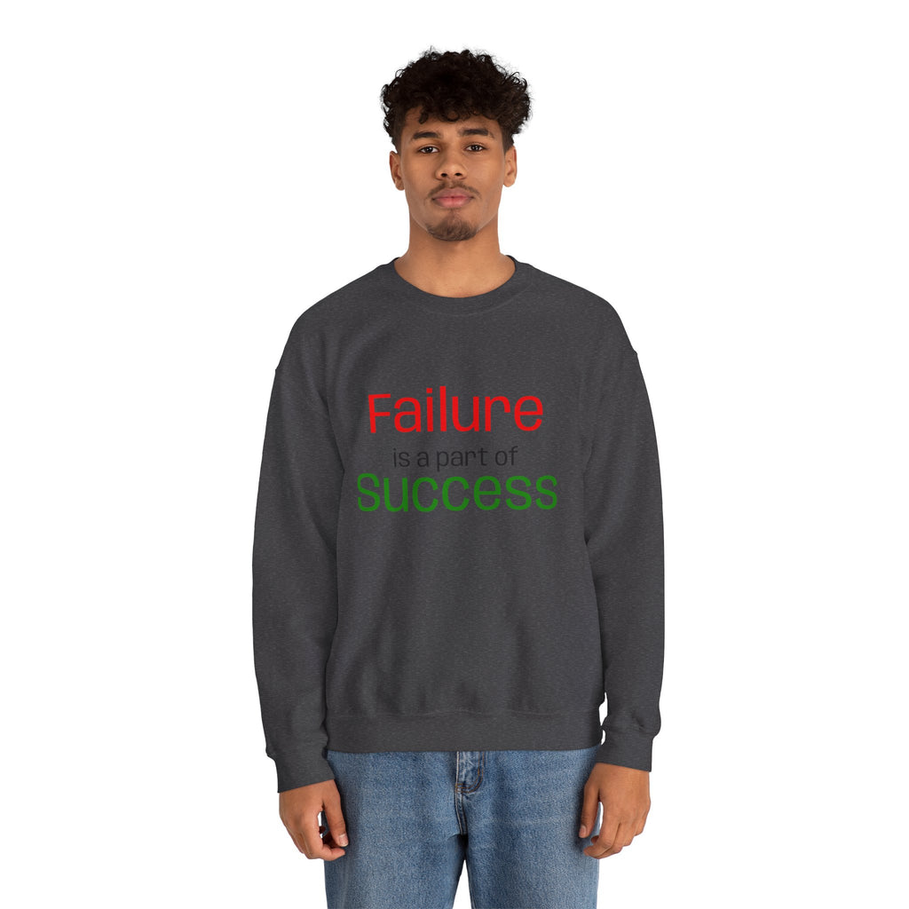 Failure is a part of Success Sweatshirt