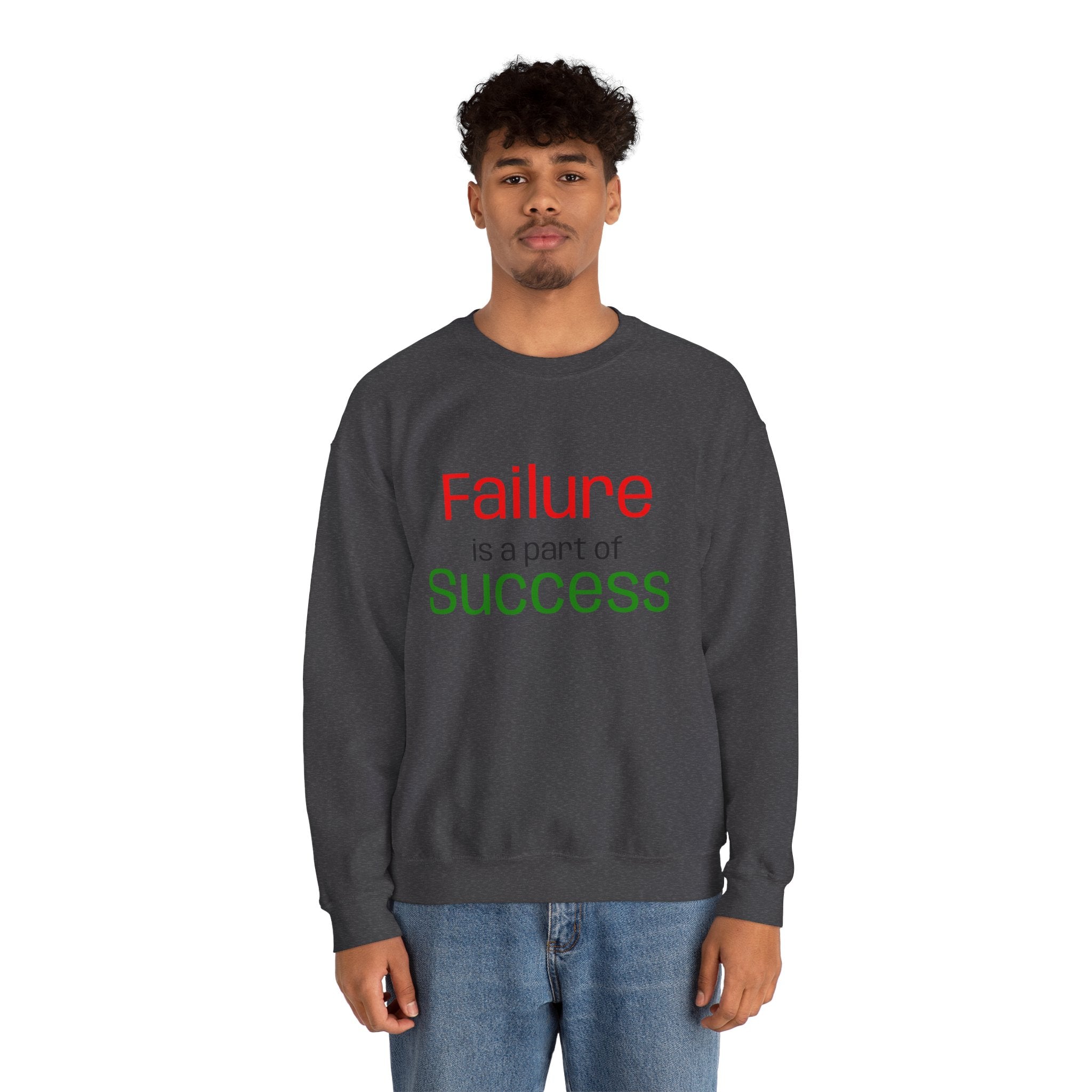Failure is a part of Success Sweatshirt