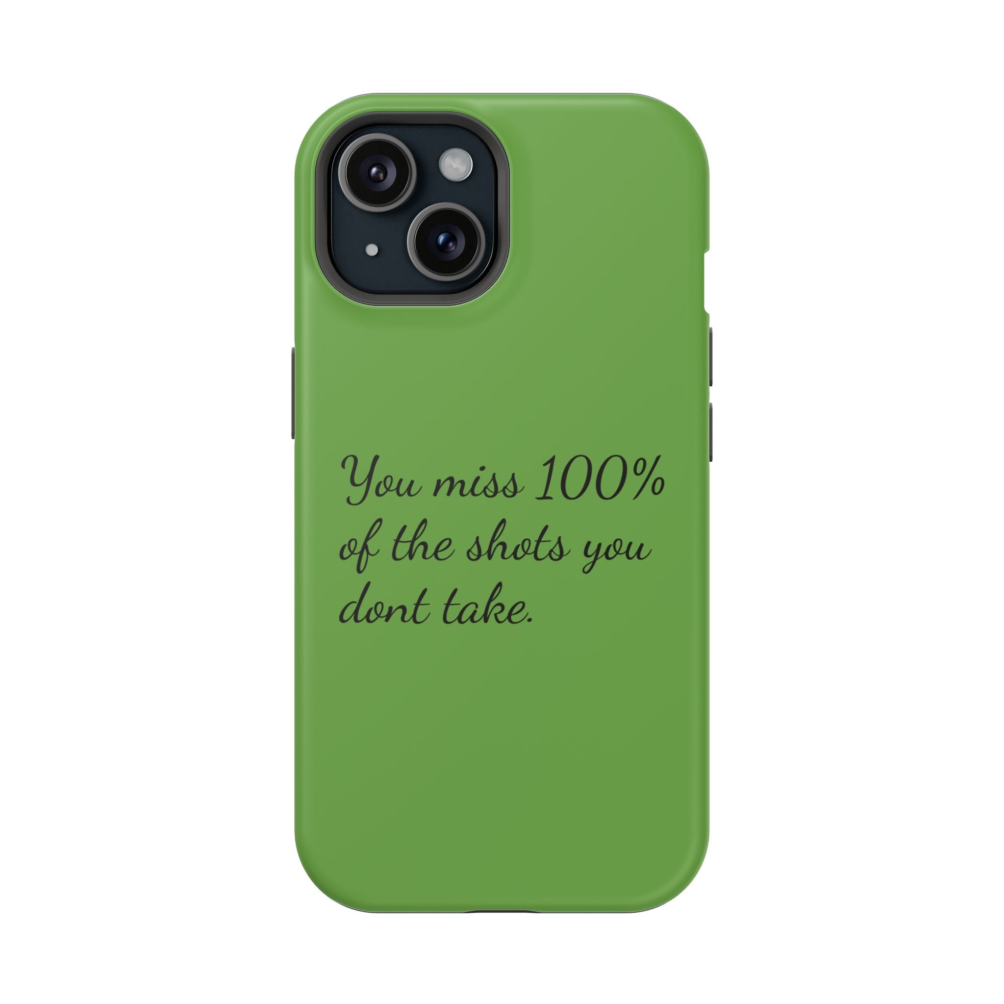 You miss 100% of the shots you don't take Impact-Resistant Cases