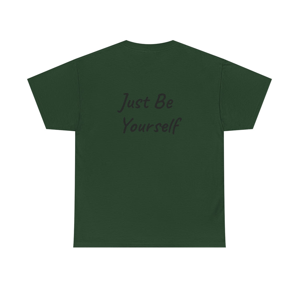 Just Be Yourself T-Shirt