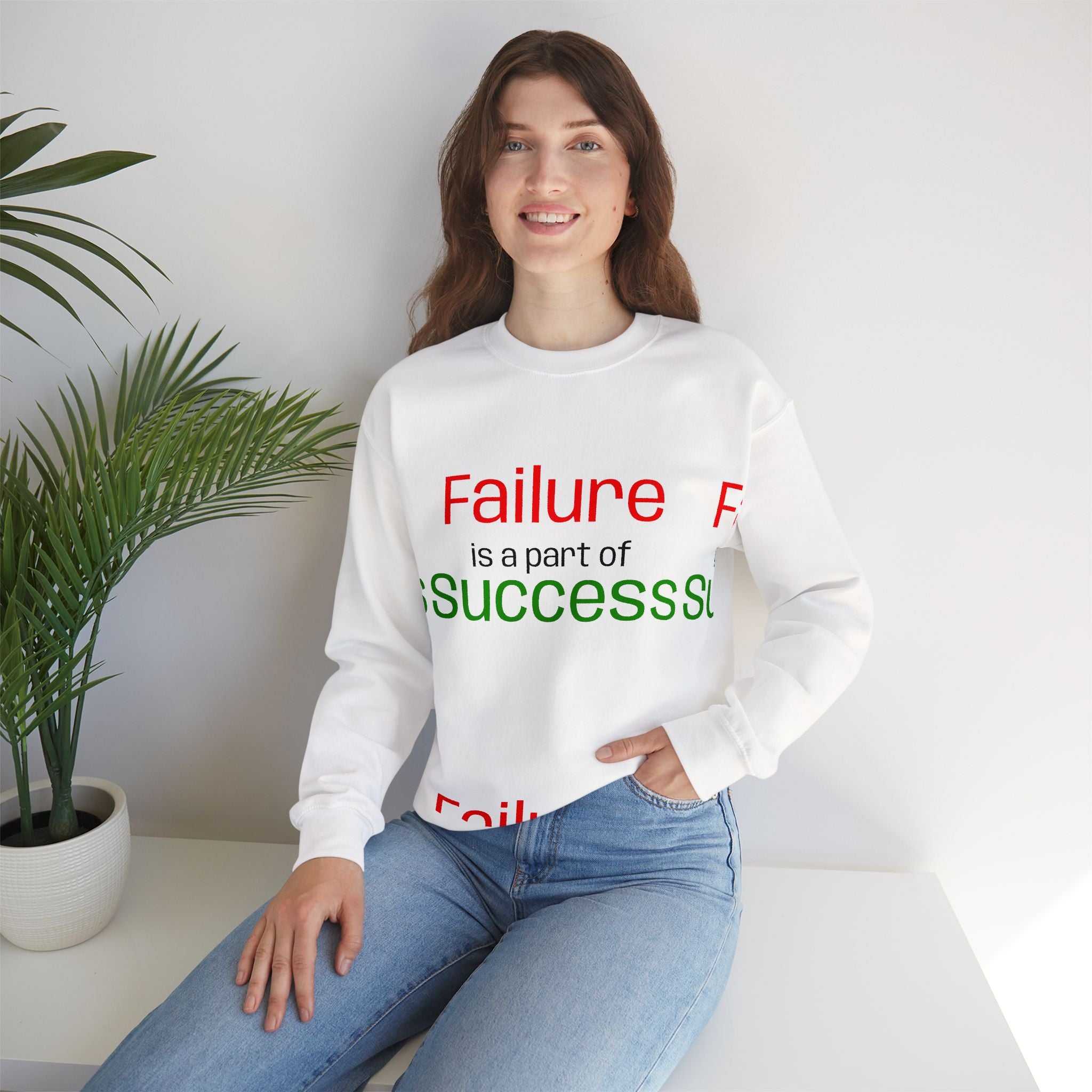Failure is a part of Success Sweatshirt