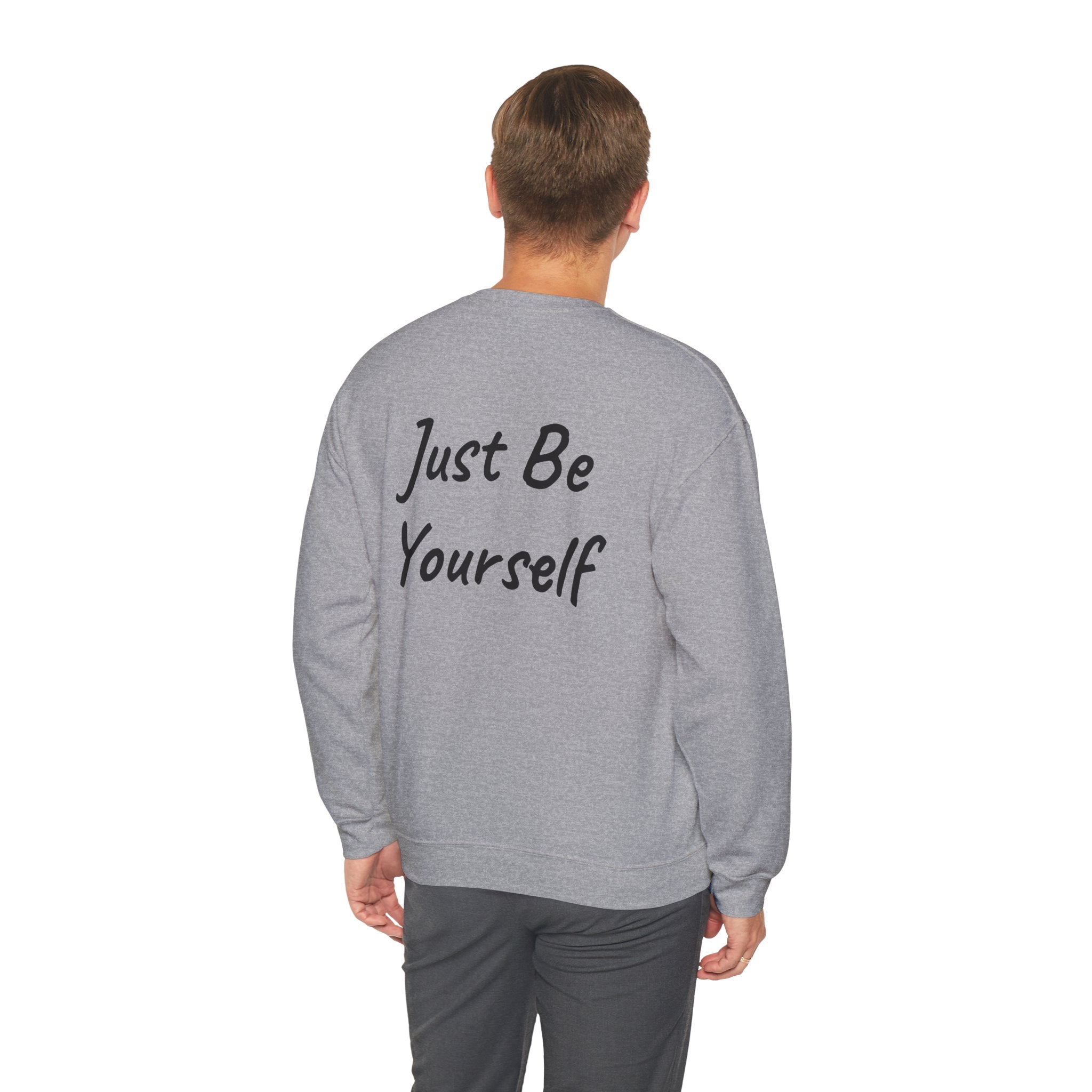 Just Be Yourself Sweatshirt