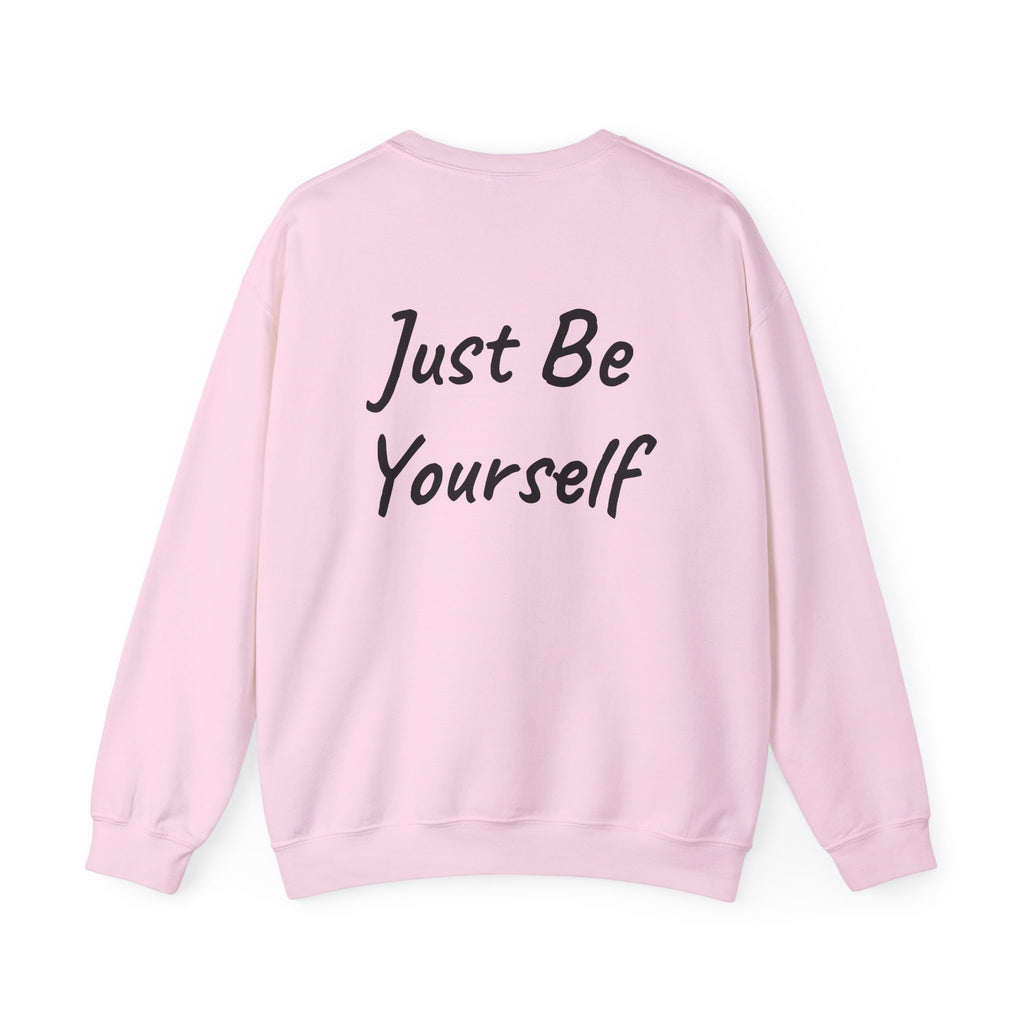 Just Be Yourself Sweatshirt