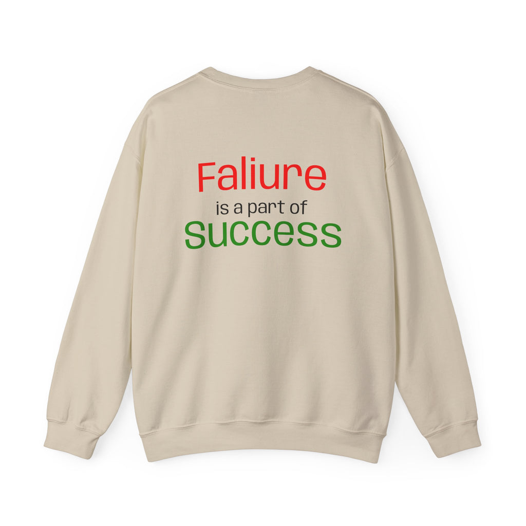 Failure is a part of Success Sweatshirt