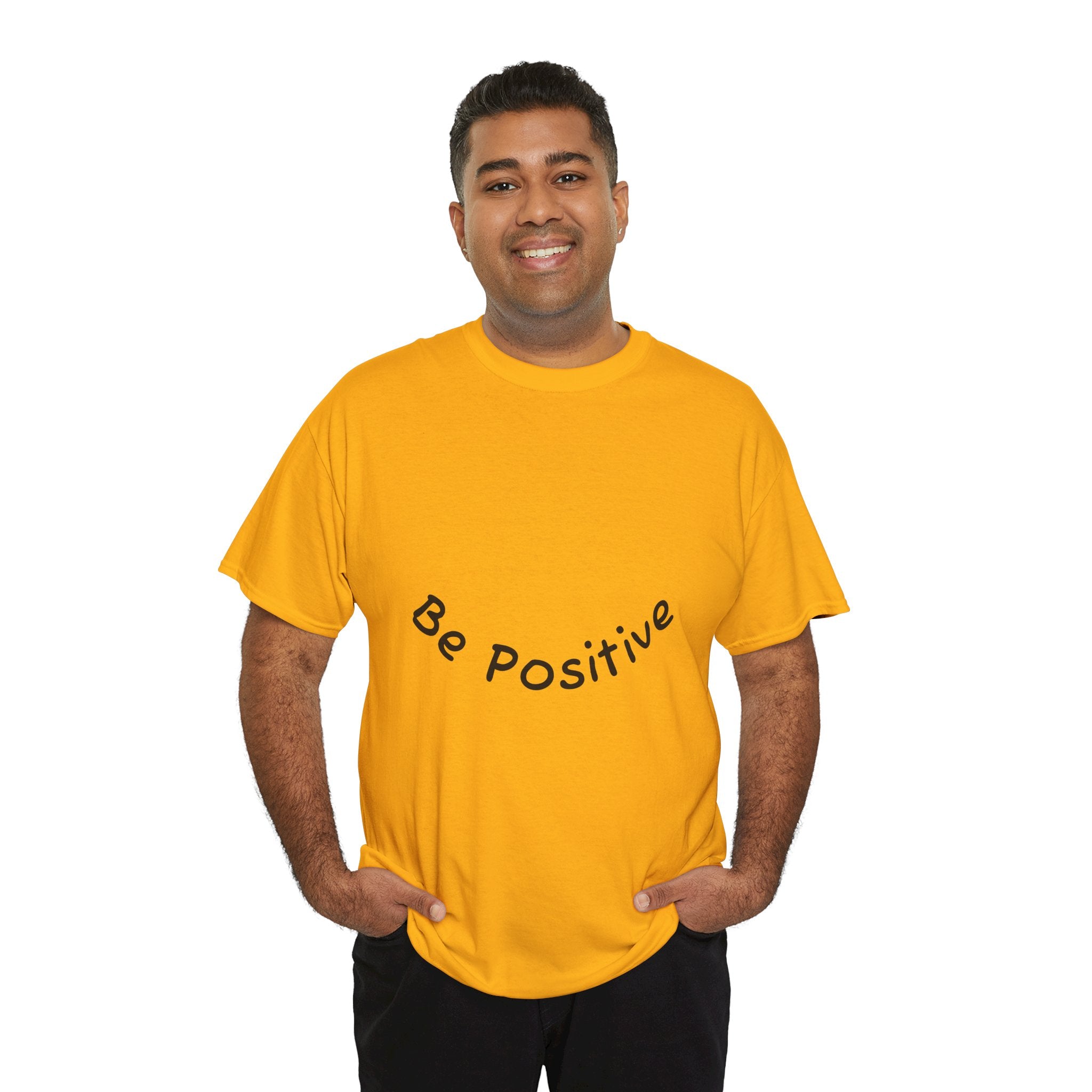Be Positive T-Shirt