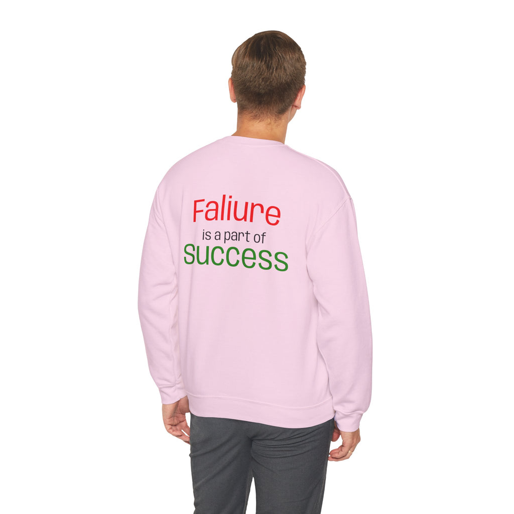 Failure is a part of Success Sweatshirt