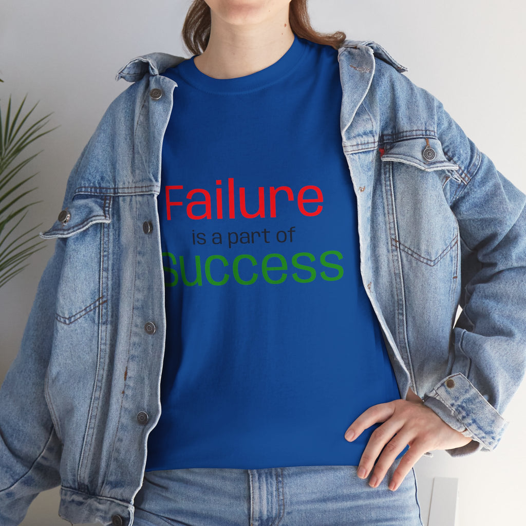 Failure is a part of Success T-Shirt