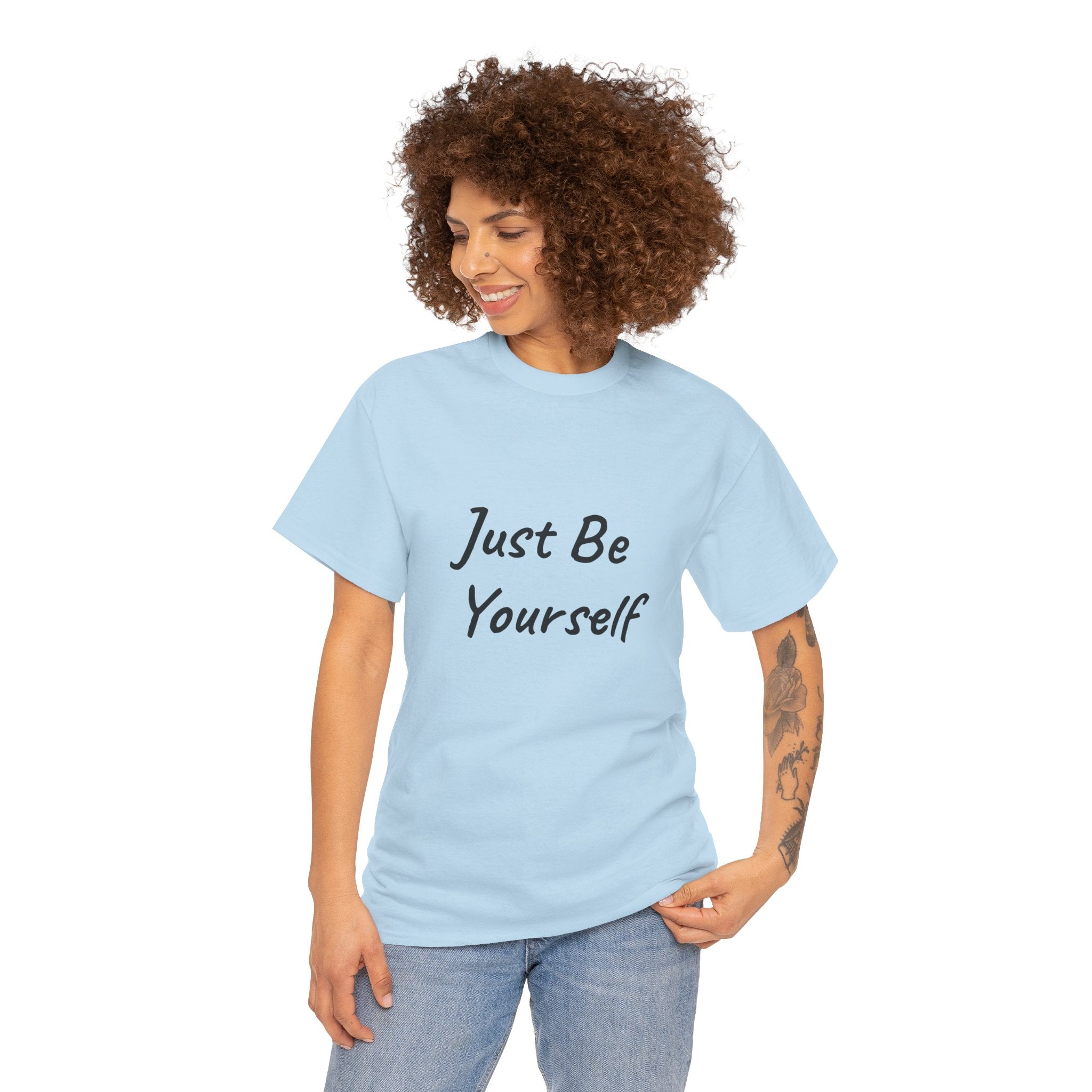 Just Be Yourself T-Shirt