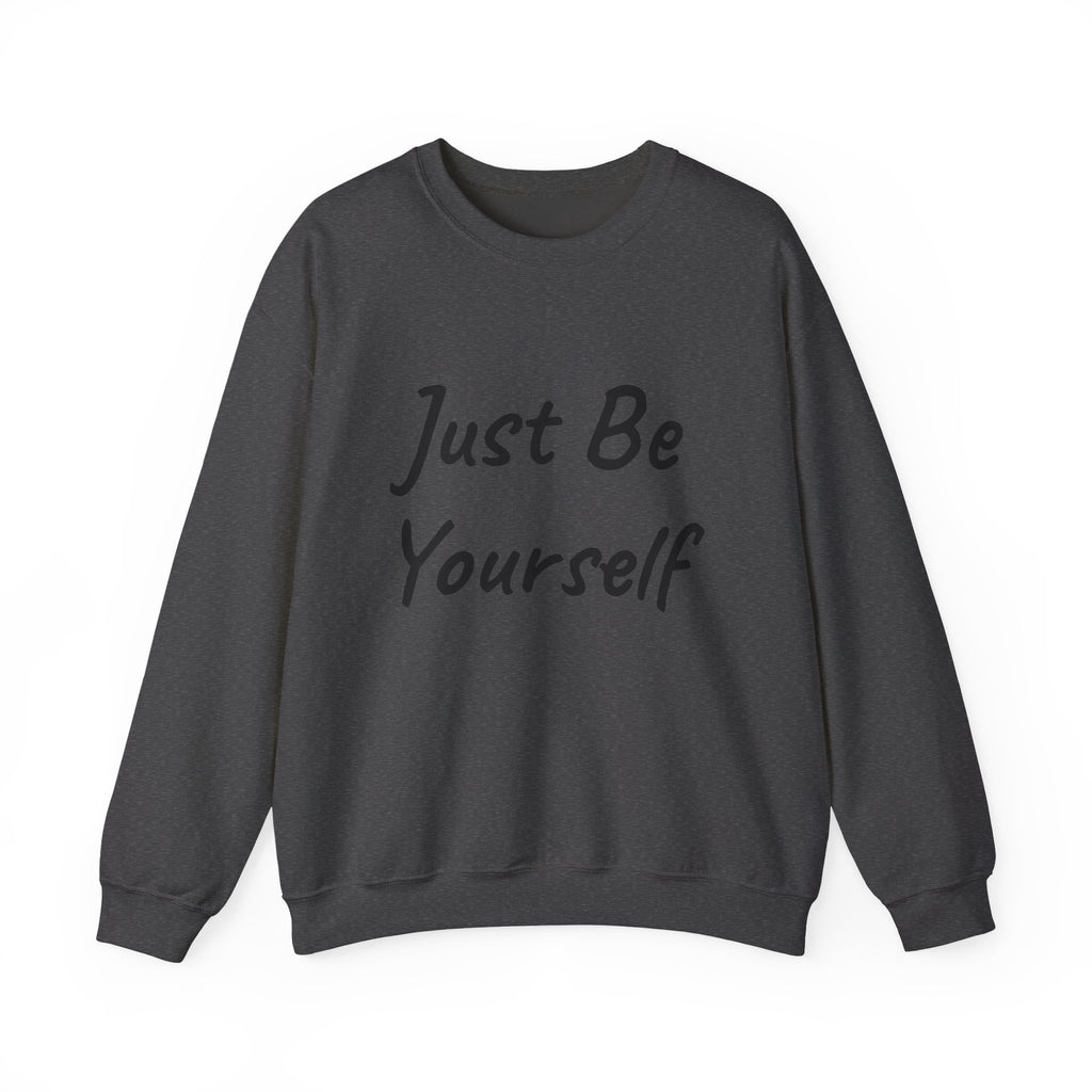 Just Be Yourself Sweatshirt
