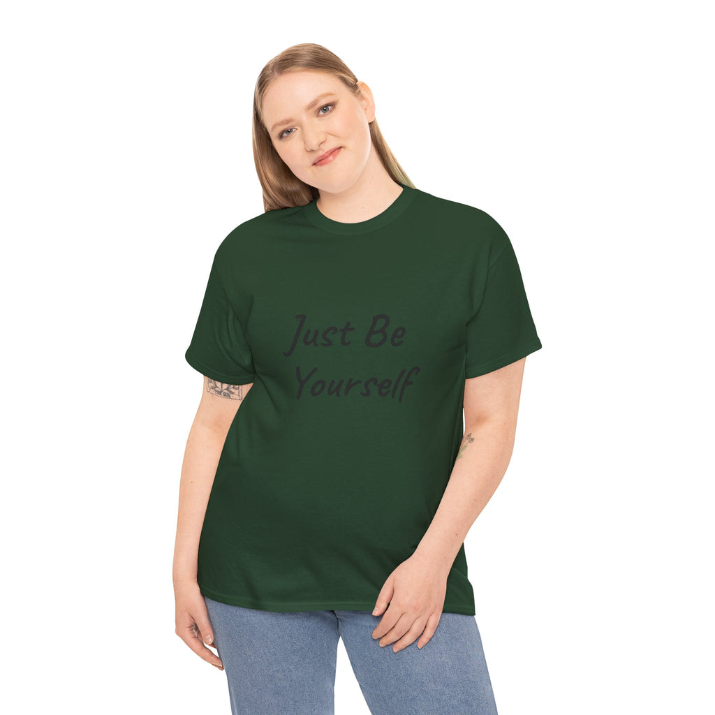 Just Be Yourself T-Shirt