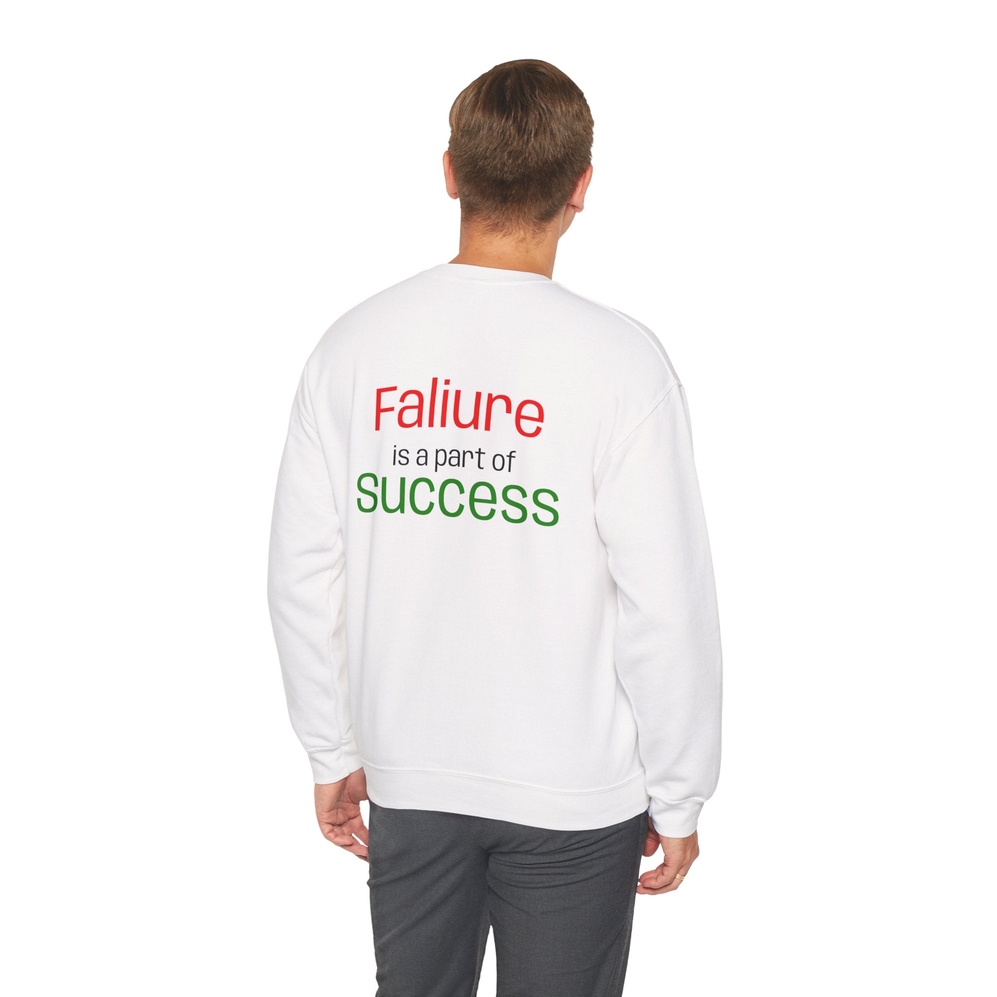 Failure is a part of Success Sweatshirt