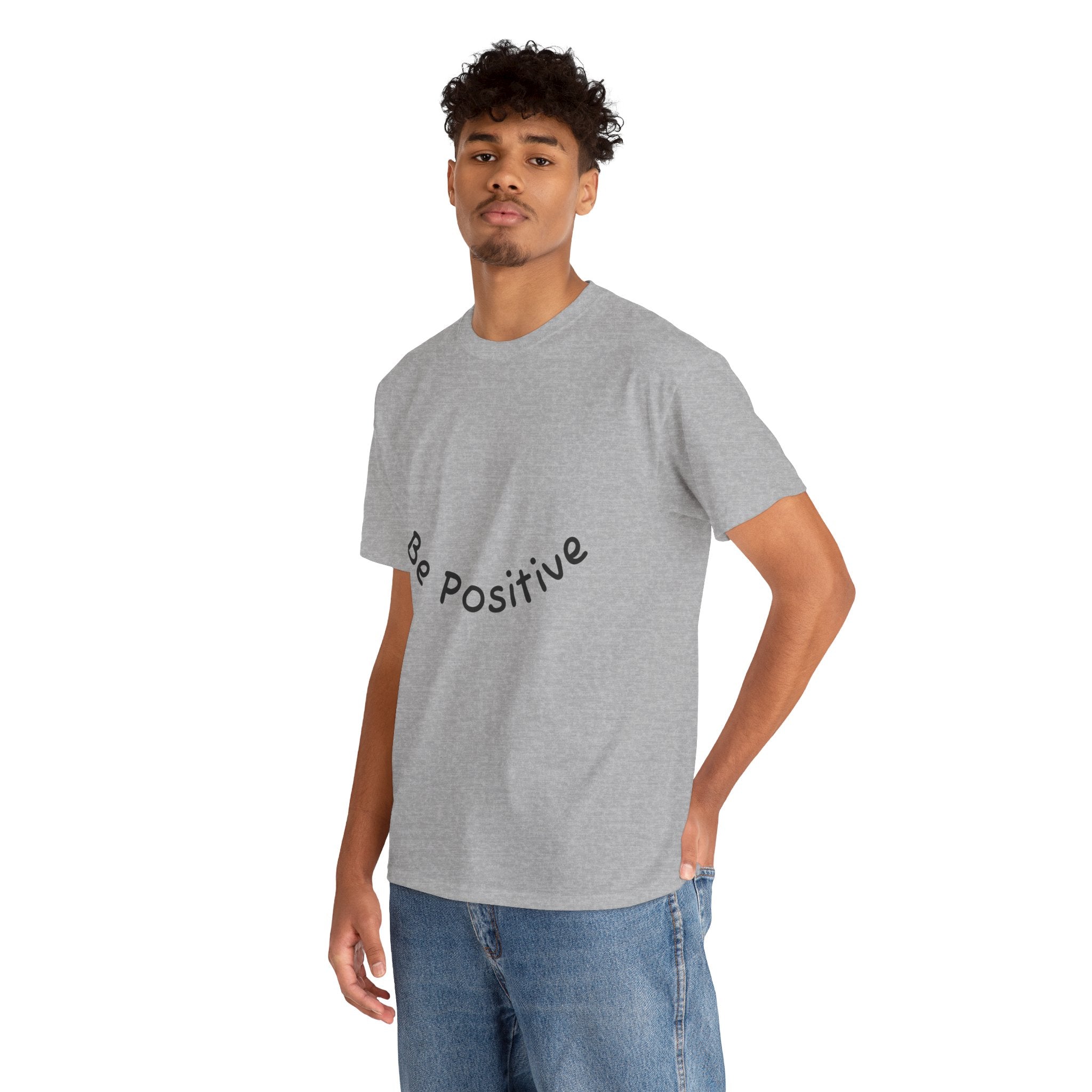 Be Positive T-Shirt