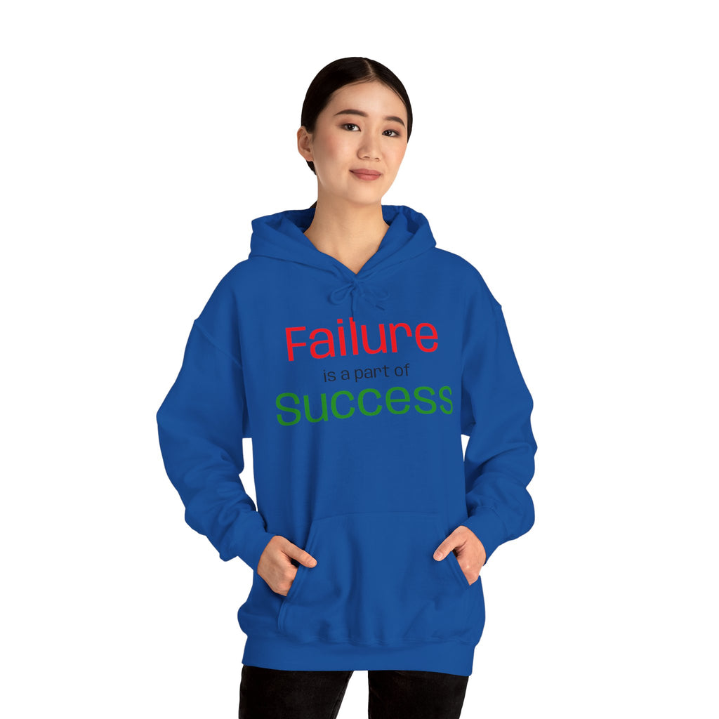 Failure is a part of Success Hooded Sweatshirt