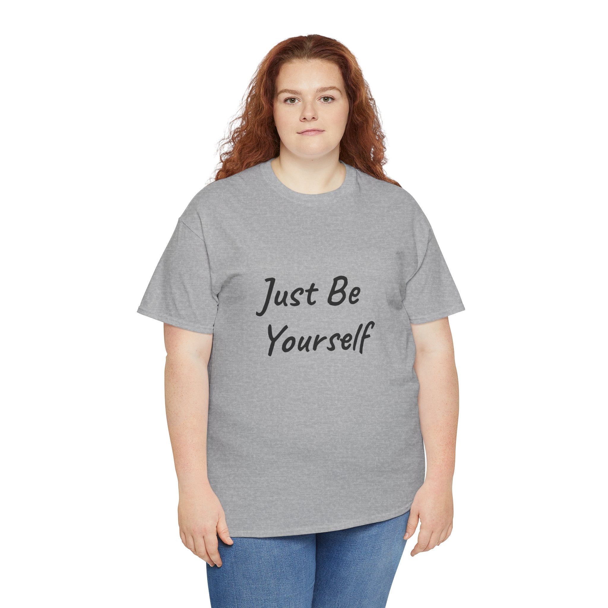 Just Be Yourself T-Shirt