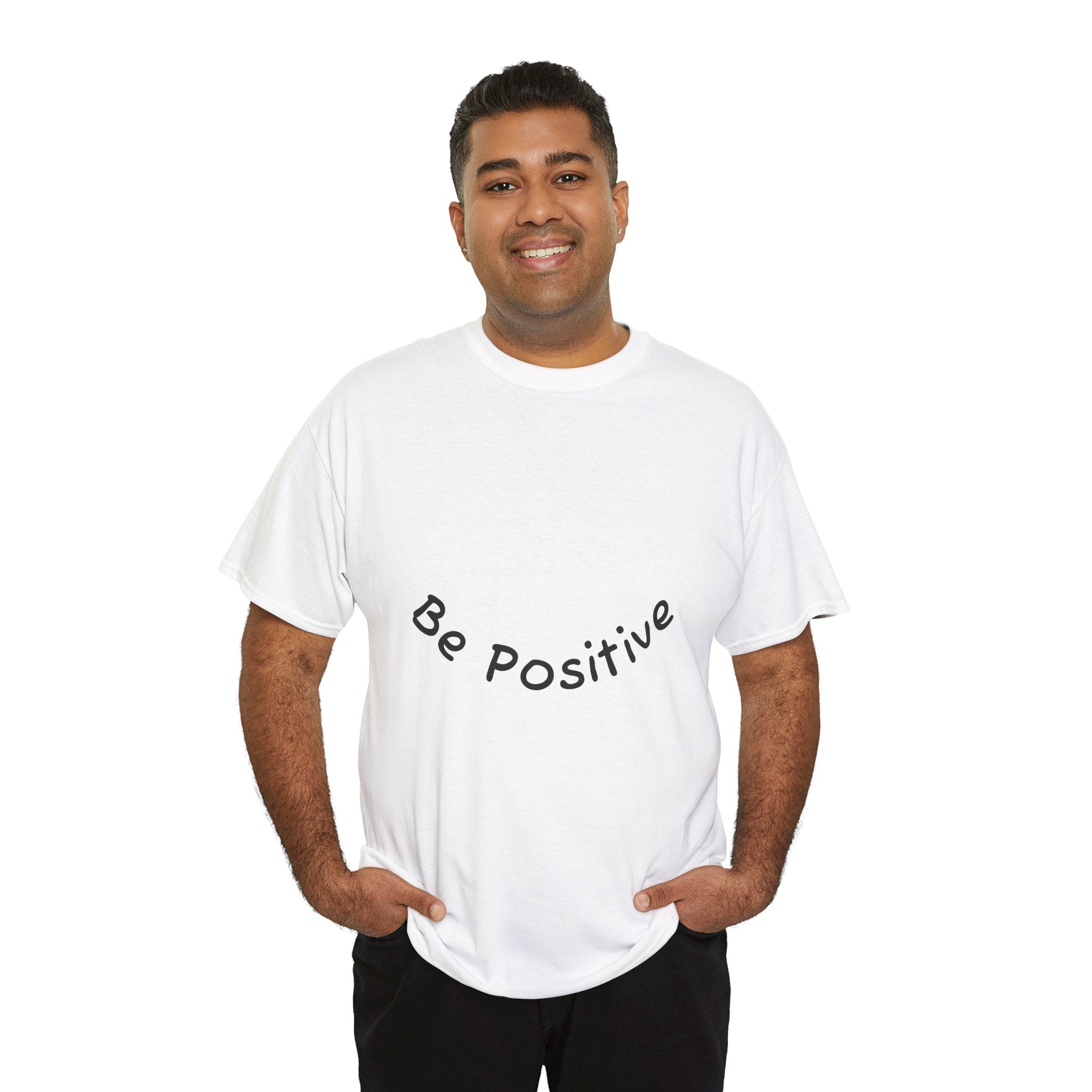 Be Positive T-Shirt