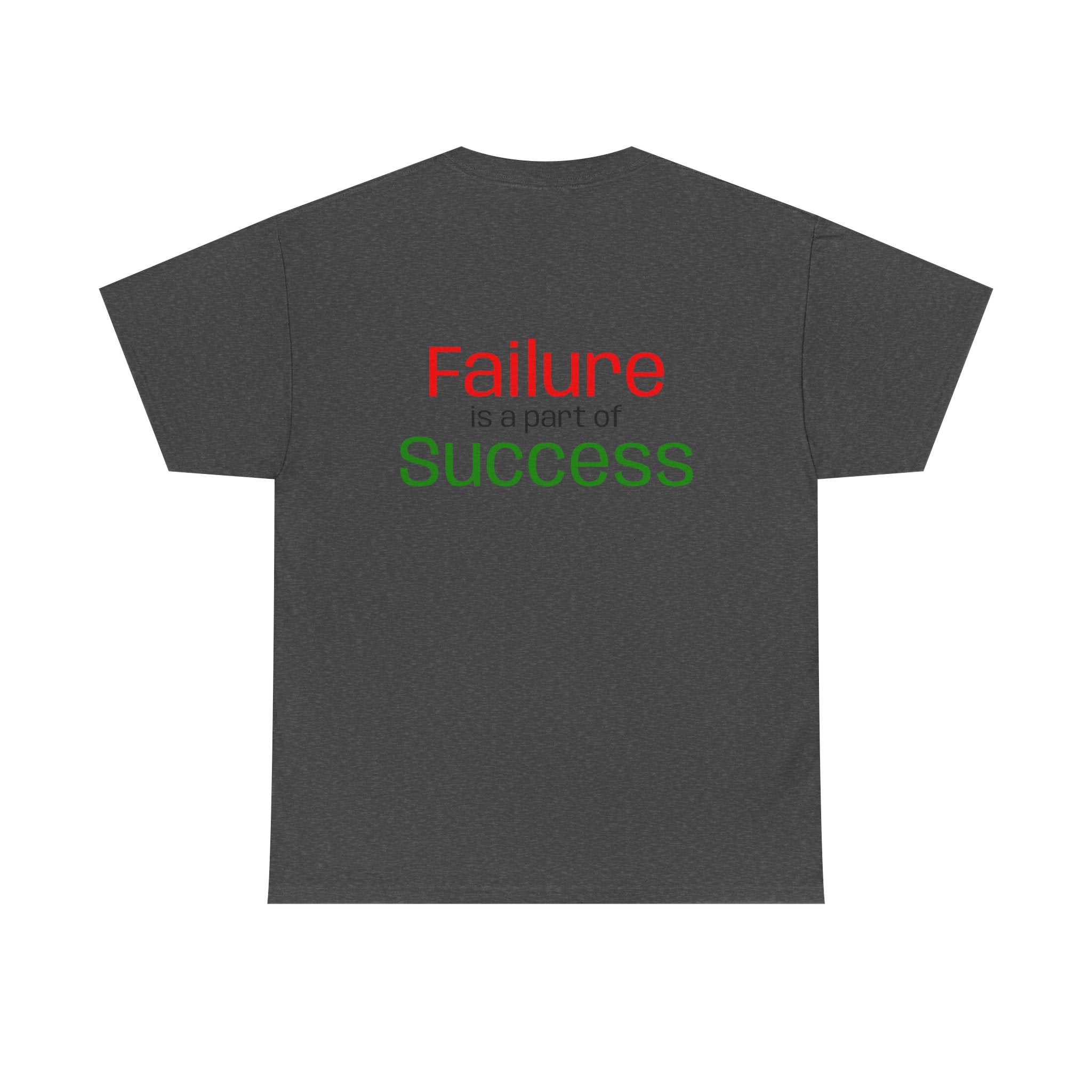 Failure is a part of Success T-Shirt