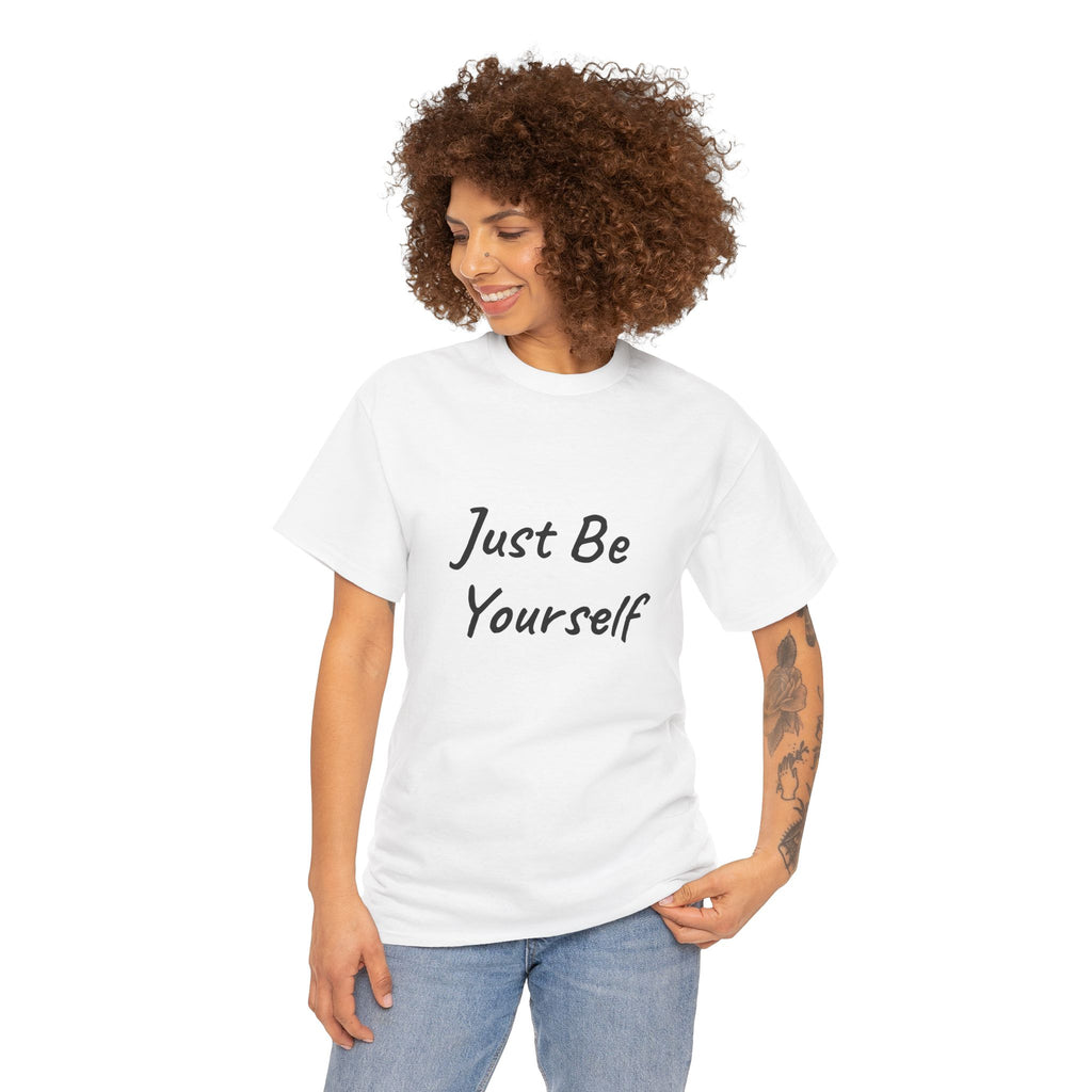 Just Be Yourself T-Shirt