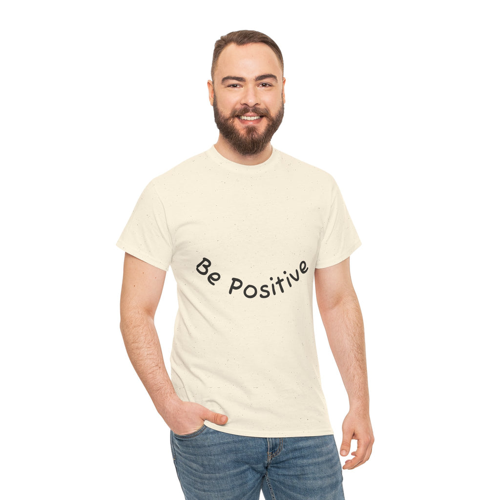 Be Positive T-Shirt