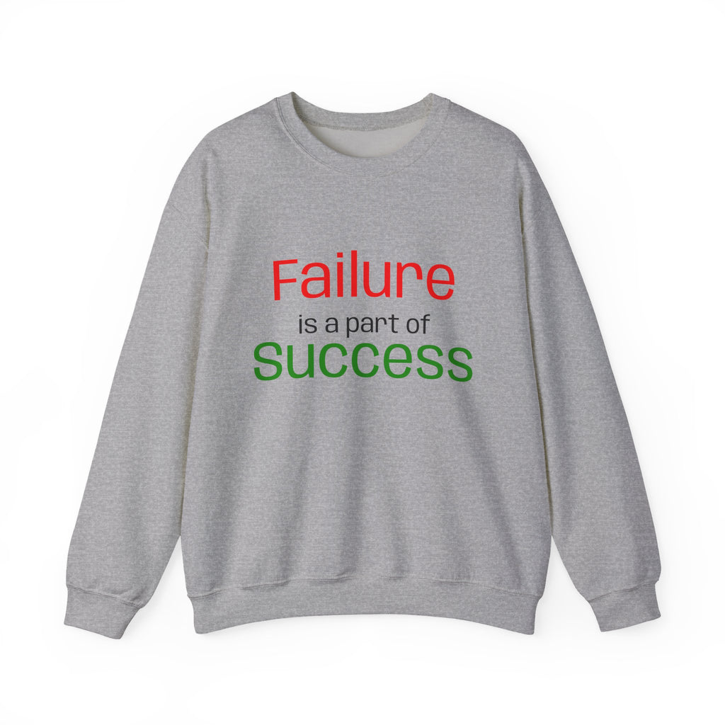Failure is a part of Success Sweatshirt