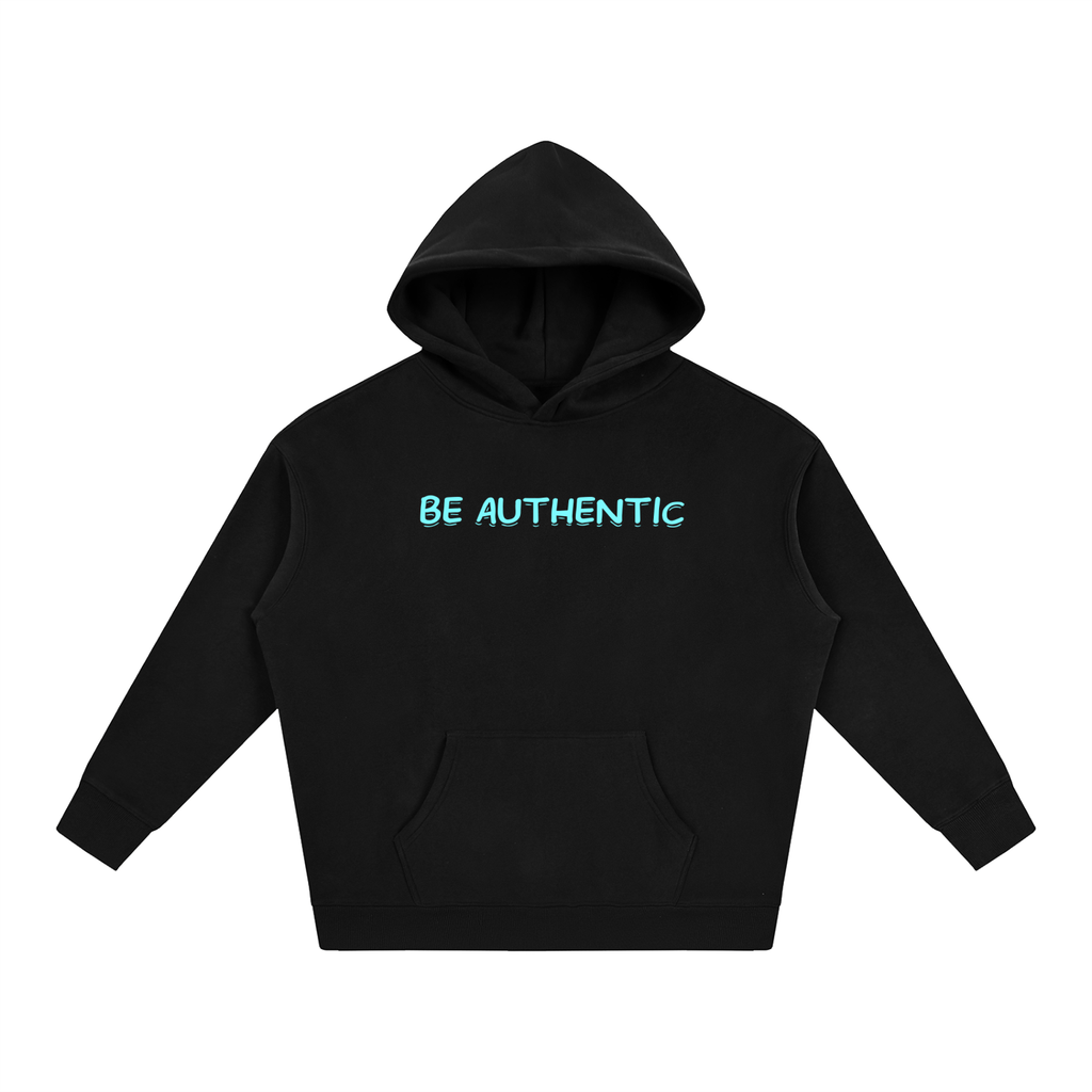 Be Authentic - Hoodie