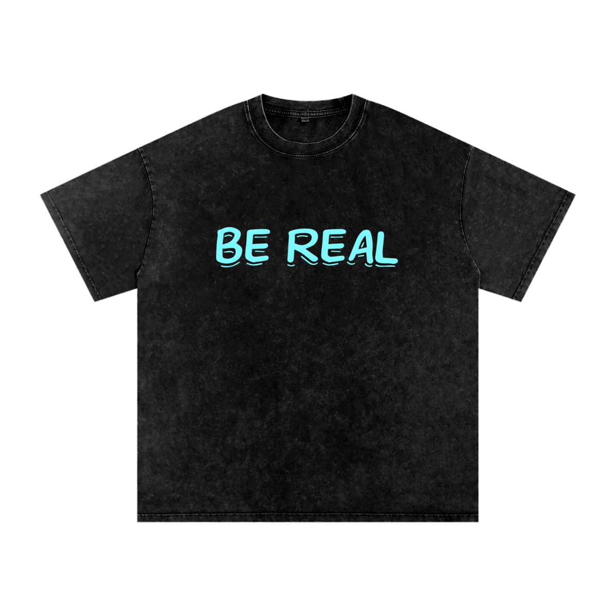 Be Real - Snow Washed Oversized Cotton T-Shirt