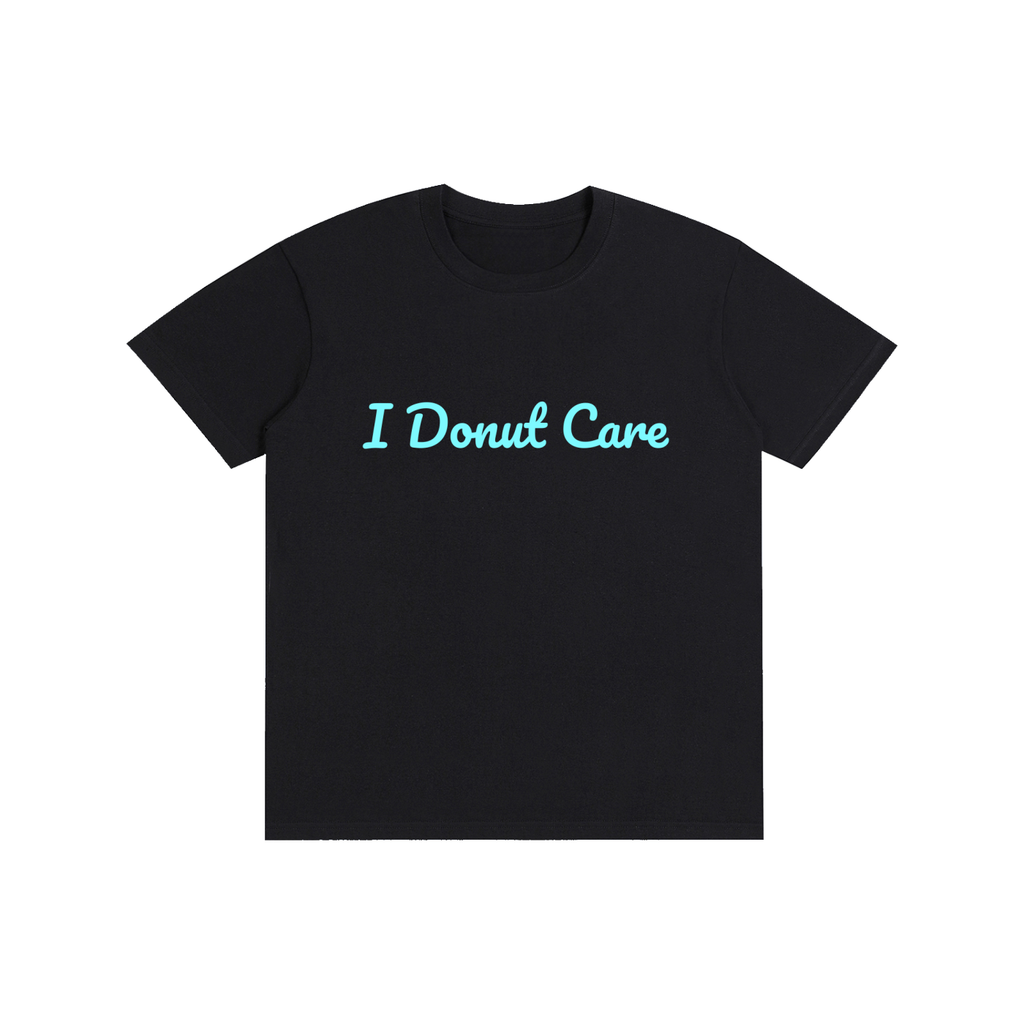 I Donut Care - Pure Cotton Unisex T-Shirt