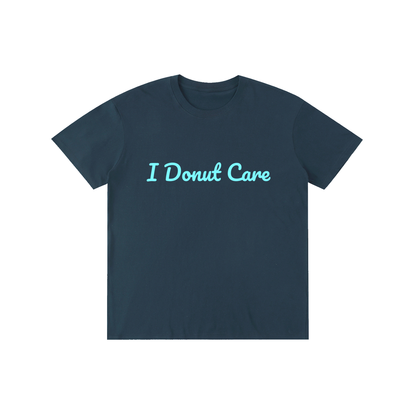 I Donut Care - Pure Cotton Unisex T-Shirt